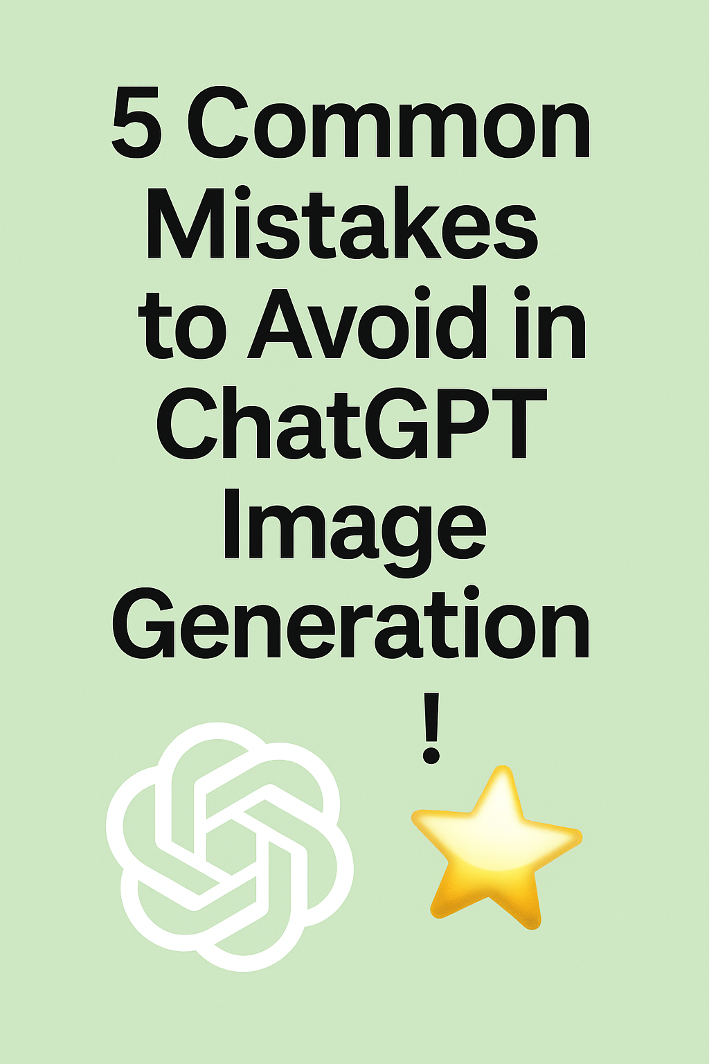ChatGPTの画像生成機能を使う際に避けるべき5つの一般的なミス