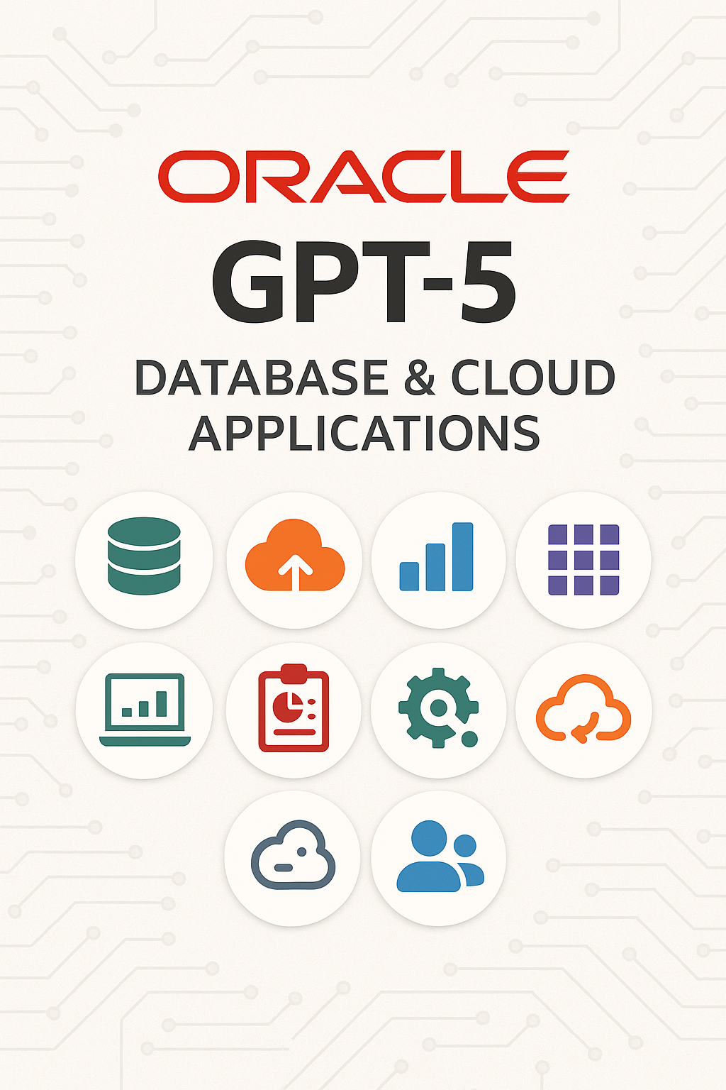 Oracle、GPT-5をデータベース＆クラウドアプリ全製品群に統合
